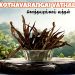 Kothavarangai Vathal|Cluster Bean Vathal