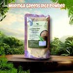 Moringa leaf Rice Powder, Moringa Greens Rice Powder