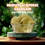 Murungai Keerai Vadagam , Drumstick Leaves Vadagam