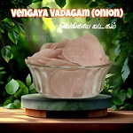 Onion Vadagam (Vengaya Vadagam)