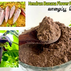 Pure Nendran Banana Flower Powder, Vazhaipoo Powder , Natural Organic Valaipoo valaimottu (Powder)